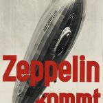 Design van het Derde Rijk. Poster Zeppelin Kommt, circa 1933. (Muenchener Stadtmuseum)